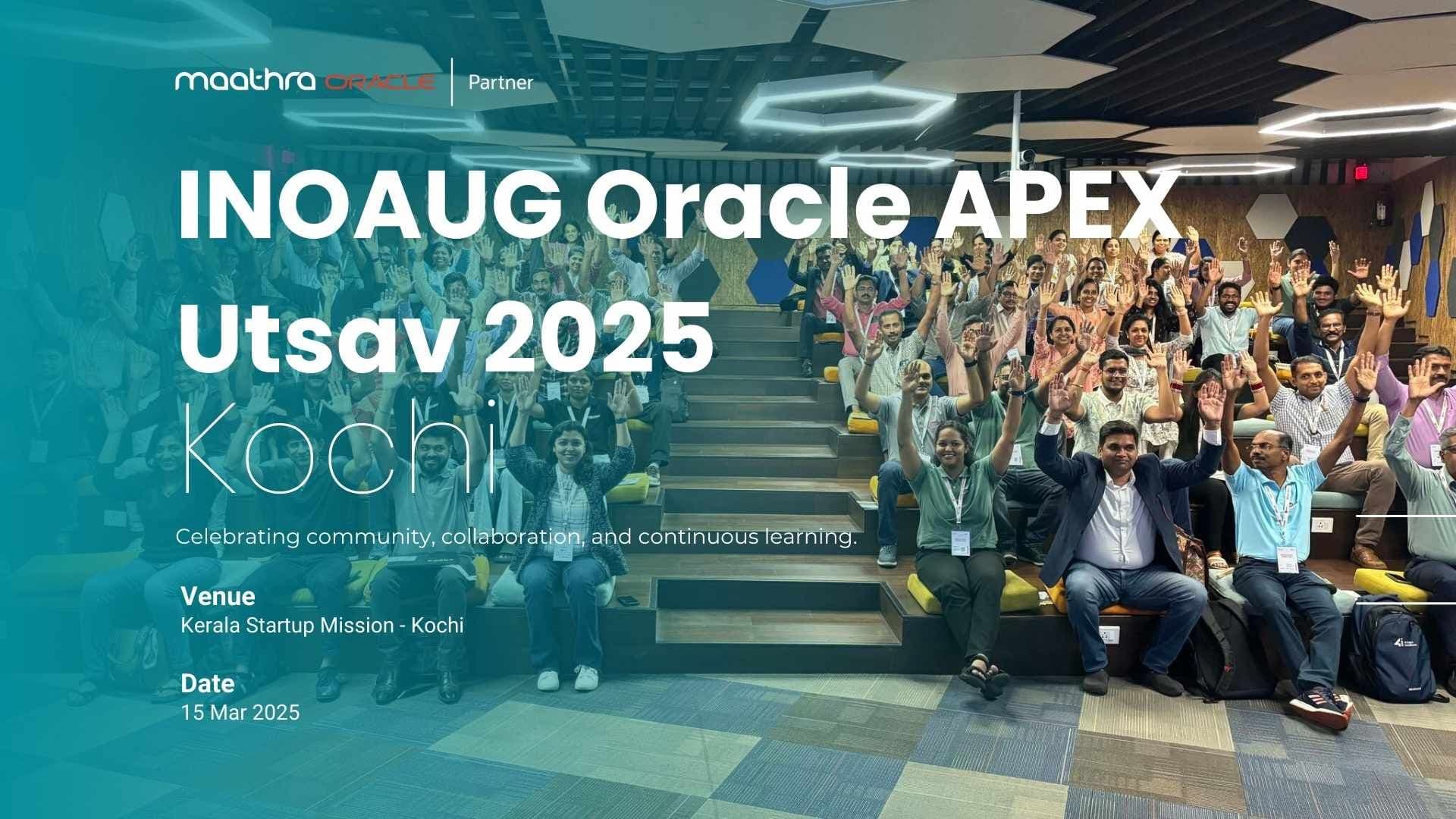 INOAUG Oracle APEX Utsav 2025 – Kochi Edition